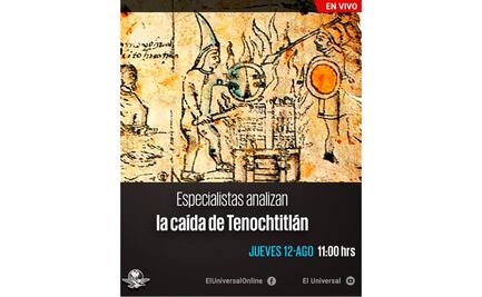 Transmisión en vivo: Mitos y realidades de la caída del imperio mexica