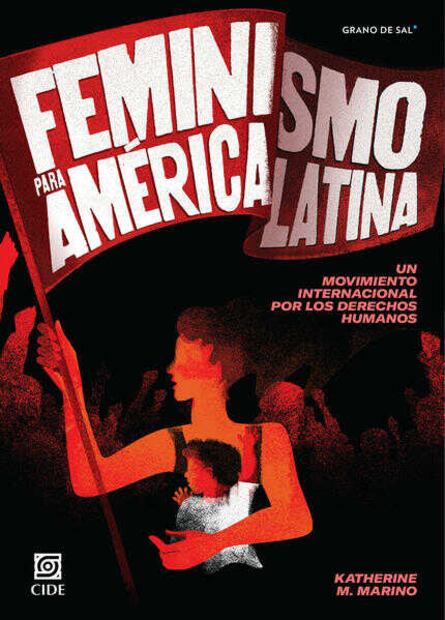 La sacudida tremenda de las feministas latinoamericanas