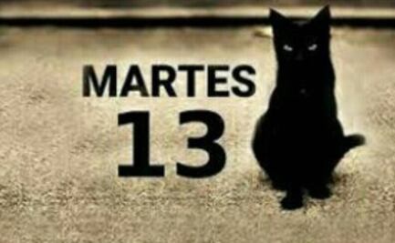 Martes 13: ¿Por qué se dice que es un día maldito?