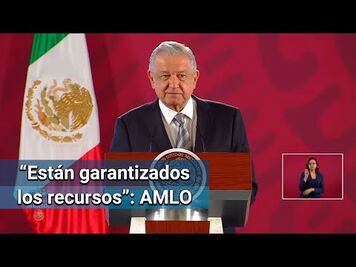AMLO: Presupuesto 2020 garantiza bienestar del pueblo