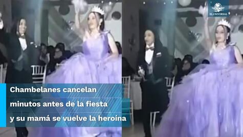 Quinceañera es plantada por sus chambelanes, pero su mamá se viste de traje y salva la fiesta