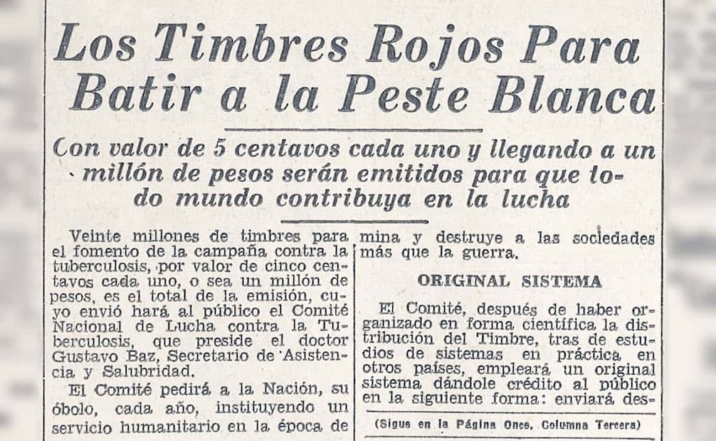 Publicación en EL UNIVERSAL, diciembre de 1943. Los primeros timbres antituberculosos tenían el respaldo del presidente Manuel Ávila Camacho; él mismo adquirió mil 600 timbres para uso personal en 1945. Foto: Hemeroteca EL UNIVERSAL