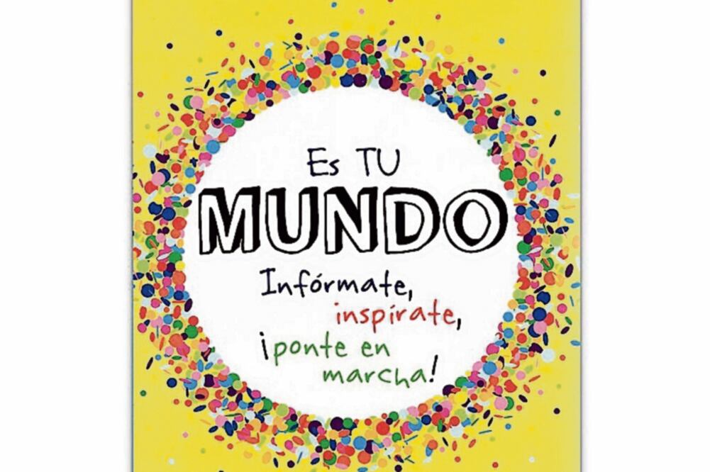 Dirigido a los jóvenes. “Es tu mundo. Infórmate, inspírate, ¡ponte en marcha!”, es el libro de Chelsea Clinton publicado por la editorial Monten