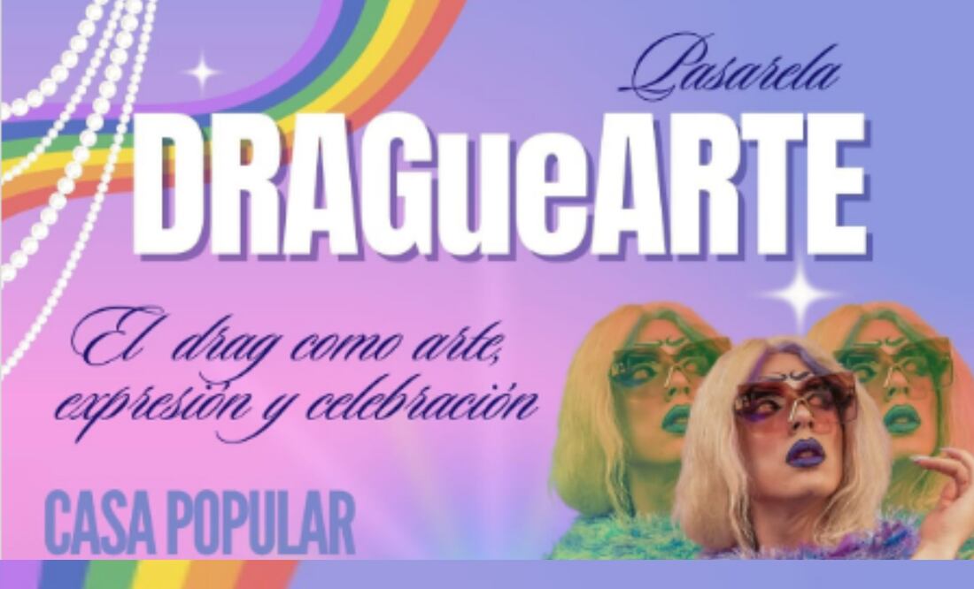 El evento DRAGueARTE se realizará este fin de semana en la alcaldía Magdalena Contreras (04/07/2025). Foto: Instagram (@cultura.magdalenac)