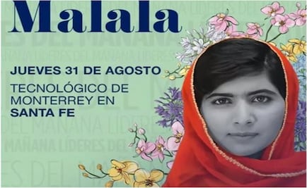 Malala will visit Monterrey Institute of Technology and Higher Education