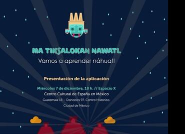 Lanzan aplicación móvil para aprender náhuatl
