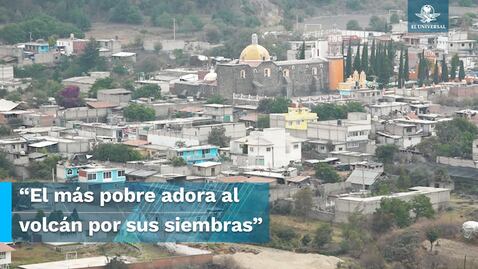 “Don Goyo”, el hombre del volcán Popocatépetl, que vive en Santiago Xalitzintla