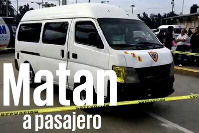 Matan a pasajero durante robo a una combi en la México-Pachuca