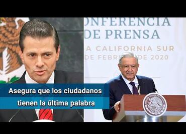 Descarta AMLO persecución política y venganza contra administraciones pasadas