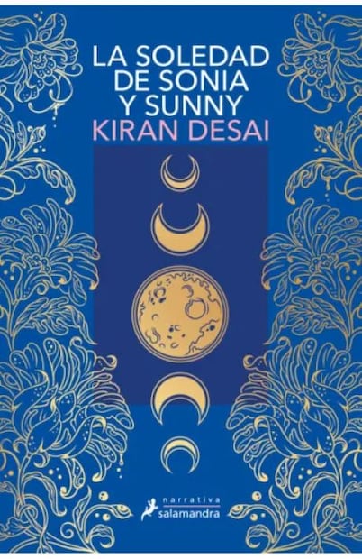 La soledad de Sonia y Sunny marca el regreso de Kiran Desai a la novela después de veinte años. Especial