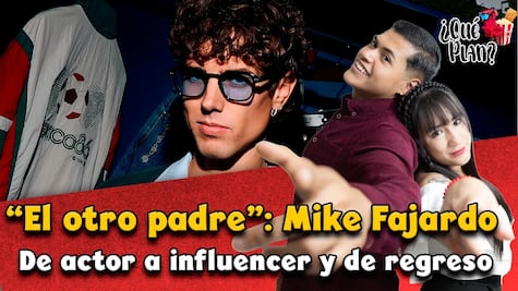 "El otro padre": Mike Fajardo, de actor a influencer y viceversa / ¿Qué Plan? 🎬✨