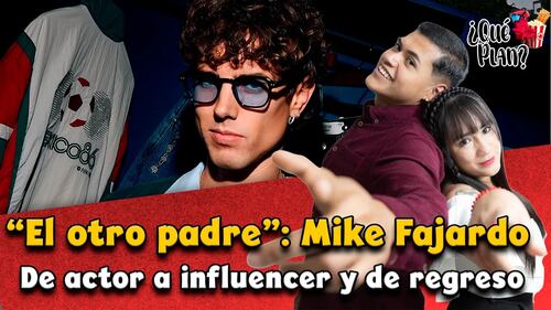 "El otro padre": Mike Fajardo, de actor a influencer y viceversa / ¿Qué Plan? 🎬✨
