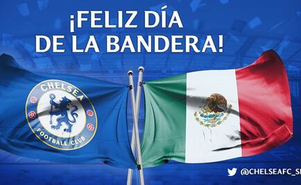 Chelsea y Bayer Leverkusen felicitan a México por el Día de la Bandera