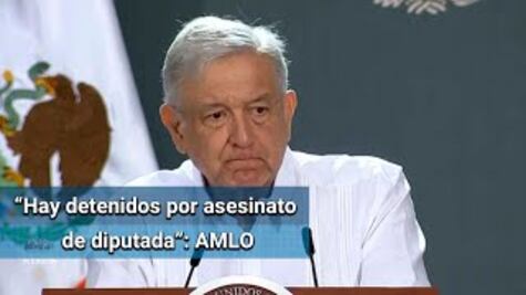 AMLO lamenta asesinato de diputada Anel Bueno
