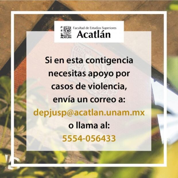 FES Acatlán brinda apoyo a víctimas de violencia en esta cuarentena