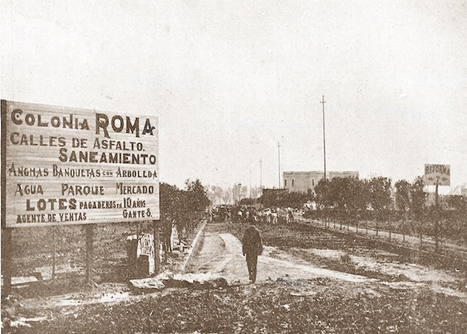 Letrero de la colonia Roma a inicios del siglo pasado. Contaba con calles asfaltadas y todos los servicios. Col. Villasana.