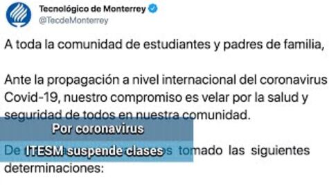 Tec de Monterrey suspende clases presenciales por coronavirus 