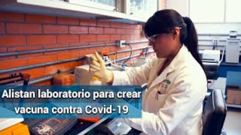 UNAM construye laboratorio para crear vacuna contra el Covid-19