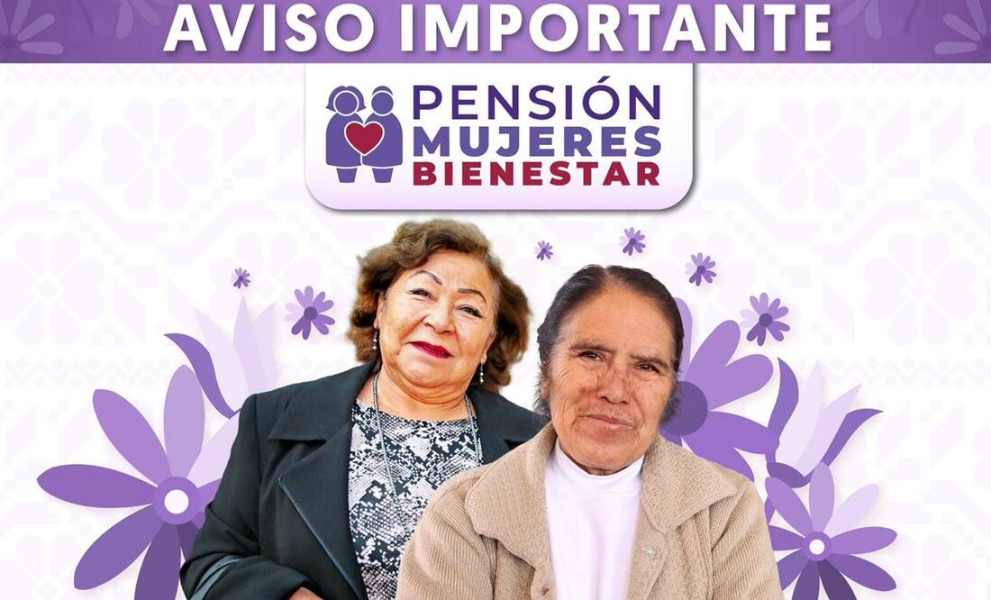 Pensión "Mujeres Bienestar" de 60 y 64 años. Foto: @A_MontielR