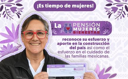 Pensión Mujeres del Bienestar; ¡No lo olvides! Este miércoles se registran los apellidos que inicien con I, J, K, L, M
