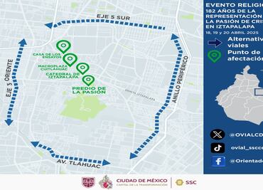 Semana Santa 2025: Despliegan operativo vial en calles de Iztapalapa; conoce cierres y alternativas