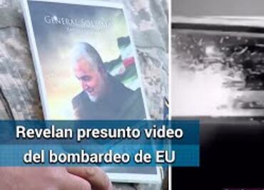 Revelan presunto video de bombardeo de EU sobre líderes iraníes en Bagdad