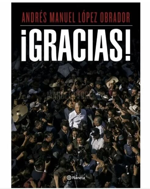 “¡Gracias!”, el nuevo libro de AMLO que está por publicarse. Foto: Captura