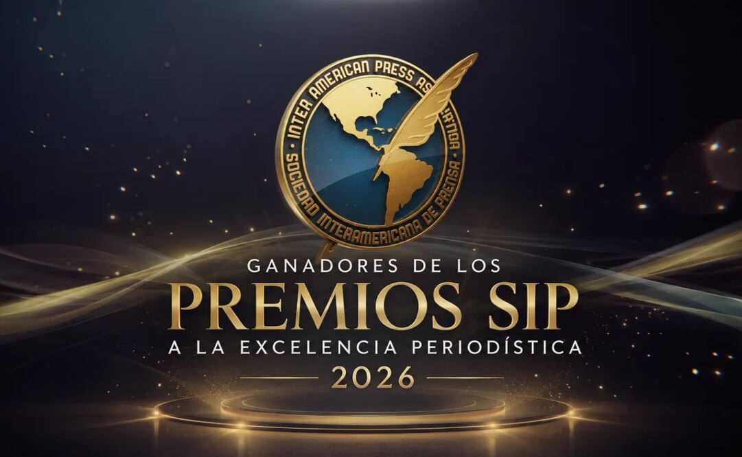 SIP reconoce a EL UNIVERSAL en los Premios a la Excelencia Periodística 2026 (25/08/2026). Foto: Sociedad Interamericana de Prensa