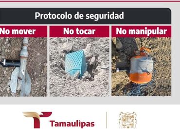 Gobierno de Tamaulipas alerta a la población en caso de hallar explosivos en 4 municipios; pueden estar en caminos y brechas