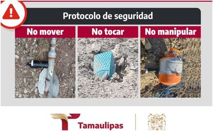 Gobierno de Tamaulipas alerta a la población en caso de hallar explosivos en 4 municipios; pueden estar en caminos y brechas