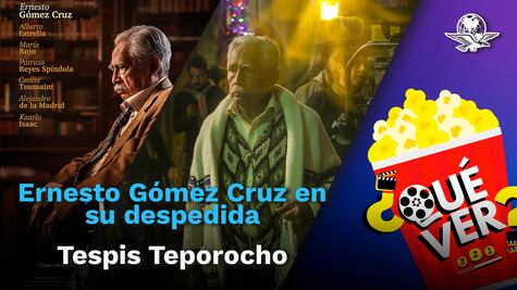 Último Acto de Ernesto Gómez Cruz 🕊️: Tespis Teporocho y un Elenco de LEYENDA