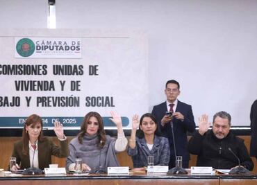 Con cambios, Ley del Infonavit avanza en comisiones de San Lázaro; PRI y PAN van en contra