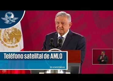 AMLO revela que recientemente usa un teléfono satelital para no quedar incomunicado