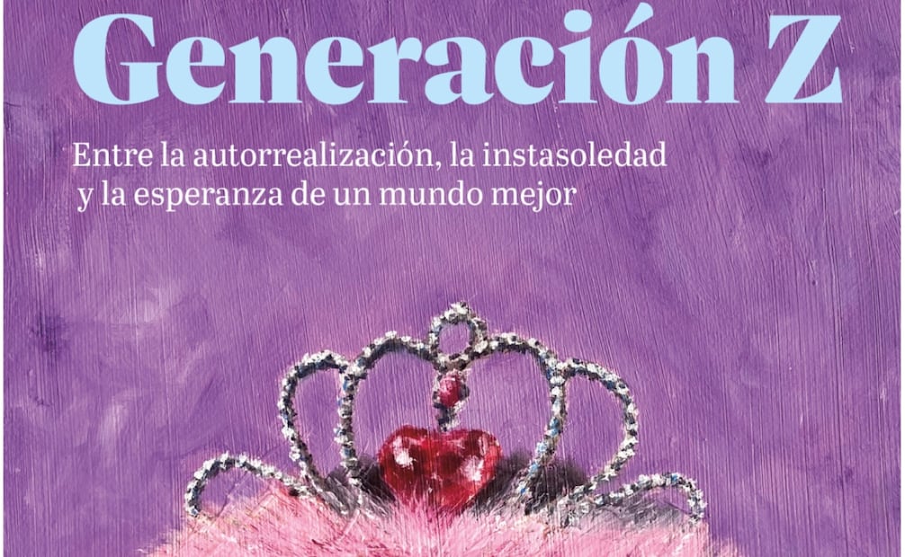Libro “Generación Z. Entre la autorrealización, la instasoledad y la esperanza de un mundo mejor” (Taurus, 2026)