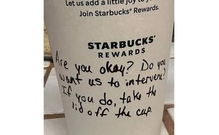 "¿Estás bien?", el mensaje secreto en un Starbucks
