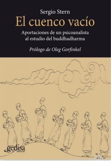 Budismo y psicoanálisis en el "El cuenco vacío", un libro de Sergio Stern