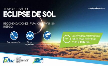 Tamaulipas lanza recomendaciones por el eclipse