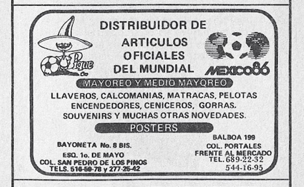 En nuestras páginas se exhibieron anuncios para la distribución y venta de productos oficiales del mundial, incluyendo llaveros, calcomanías, matracas, pelotas, encendedores o ceniceros. Si se quería un cenicero de porcelana y se compraba en tiendas departamentales, podía costar hasta 2 mil 400 pesos. Foto: Hemeroteca EL UNIVERSAL.