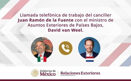 Canciller De la Fuente revisa con Países Bajos intercambio comercial e inversiones; aborda plan de paz en Gaza