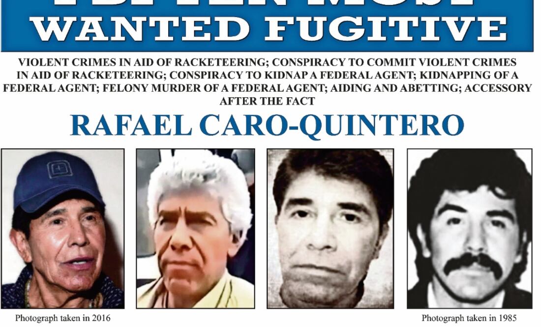 En un comunicado, el FBI calificó a Caro Quintero como “extremadamente peligroso” y advirtió que está armado. Foto: ESPECIAL