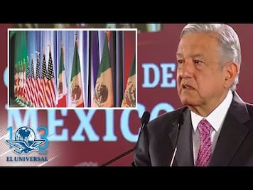 Aprobará EU el T-MEC a más tardar en septiembre, dice AMLO