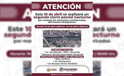 ¡Tómalo en cuenta! Anuncian cierres viales nocturnos en Ecatepec; conoce qué avenidas permanecerán sin paso