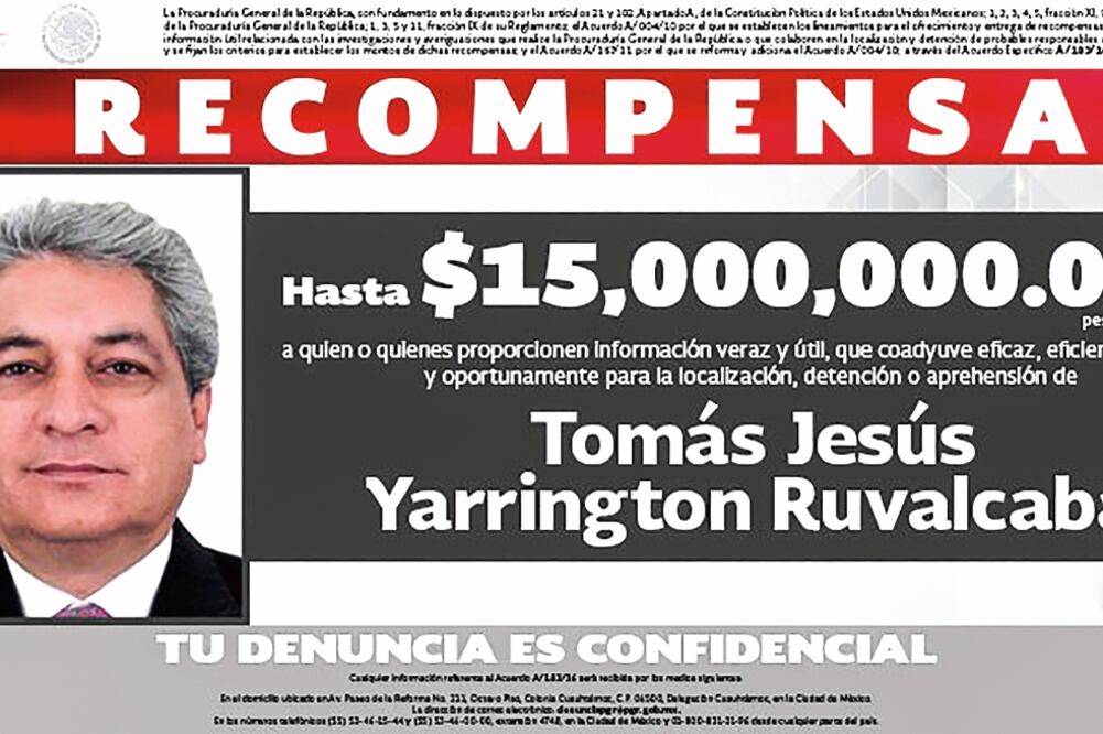 La Procuraduría General de la República emitió la ficha del ex gobernador de Tamaulipas Tomás Yarrington Ruvalcaba, para que los ciudadanos informen cualquier dato que permita aprehenderlo y que pueda ser juzgado por las autoridades (PGR)