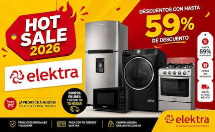 Hot Sale 2026: las ofertas de locura en línea blanca de Elektra; electrodomésticos con hasta 59% de descuento