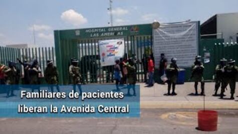 Familiares de pacientes en Hospital de Ecatepec liberan accesos de Avenida Central
