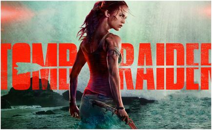 "Tomb Raider": Lara Croft regresa a la pantalla grande