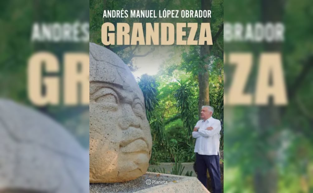 Cubierta del libro "Grandeza" de Andrés Manuel López Obrador. Foto: Planeta