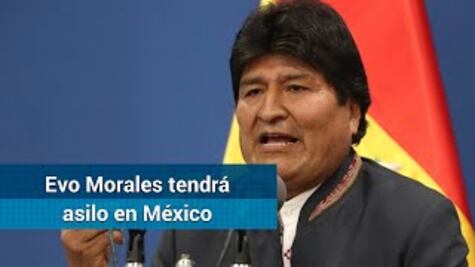 México concede asilo político a Evo Morales