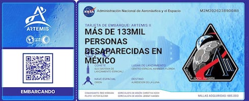 Nombres de más de 50 desaparecidos viajan en misión Artemis II; con tarjeta de embarque los hacemos presentes, aseguran