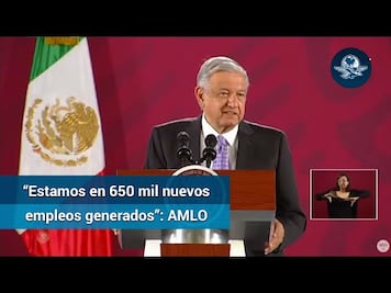 AMLO destaca creación de 160 mil nuevos empleos